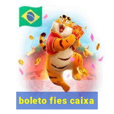 boleto fies caixa